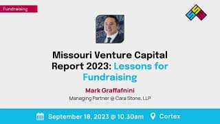 STLSW 2023  Missouri Venture Capital Report 2023 Lessons for Fundraising [upl. by Iline]