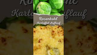 Kartoffel Rosenkohl Auflauf rezept schnell und einfach [upl. by Saxen]