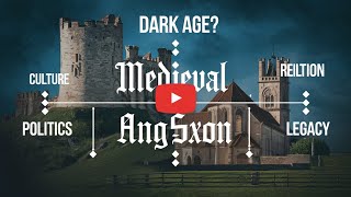 Was The Medieval AngloSaxon Period Really A Dark Age  Life In AngloSaxon Times  Timeline [upl. by Hennebery]