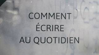 Comment écrire au quotidien  365 ateliers décriture [upl. by Estey]