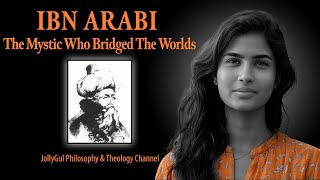 Ibn Arabi  The Mystic Who Bridged The Worlds [upl. by Landri]