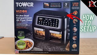 How To Setup The 11L TOWER Dual Compartment Air Fryer  360° Airflow  FAST Cooking  Easy Clean [upl. by Annaert]