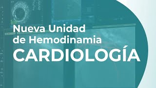 Procedimientos cardiológicos de la Unidad de Hemodinamia [upl. by Solomon45]