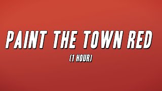 Doja Cat  Paint The Town Red 1 Hour Lyrics [upl. by Mcginnis]