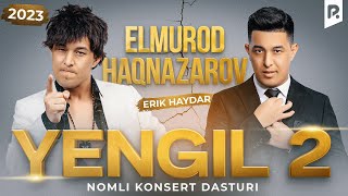 Elmurod Haqnazarov  Yengil 2 nomli konsert dasturi 2024 [upl. by Gilda]