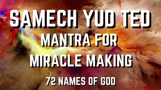 Samech Yud Tet  Mantra for Miracle Making [upl. by Emilia]