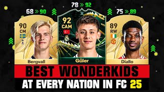 BEST WONDERKIDS AT EVERY NATION IN EA FC 25 😱🔥 ft Güler Bergvall Amad Diallo… [upl. by Ennaitak]