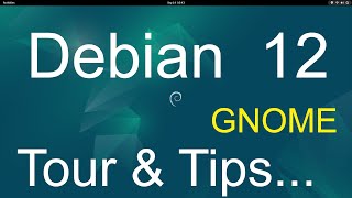 Debian 12 new version  GNOME  Tour amp Tips [upl. by Ezarras257]