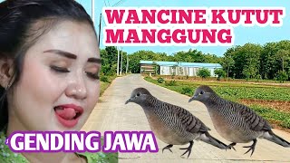 LINGSIR WENGI  GENDING JAWA LAWAS WANCINE KUTUT MANGGUNG [upl. by Hnoj765]