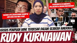 KASUS PENIPUAN WINE TERBESAR DI AMERIKA PELAKU ORANG INDONESIA  RUDY KURNIAWAN [upl. by Karrah]