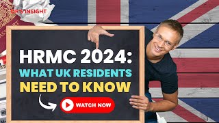 HMRC 2024 What UK Residents Need To Know [upl. by Giavani]