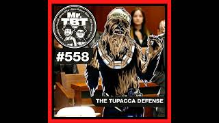 558 The Tupacca Defense [upl. by Ierbua]