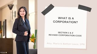 What is a corporation What are its attributes Section 1 amp 2 Revised Corporation Code [upl. by Sielen637]