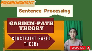 Sentence Processing Garden Path and ConstraintBased Model [upl. by Ahsitruc919]