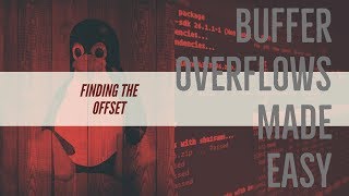 Buffer Overflows Made Easy  Part 4 Finding the Offset [upl. by Niwre]