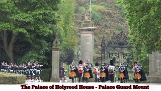 Holyrood Palace Guard Mount  25th May 2023 4KUHD [upl. by Camp]