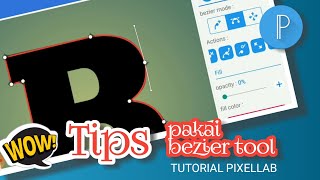 Tips Menggunakan Bezier Tool Tutorial Pixellab [upl. by Ideih]