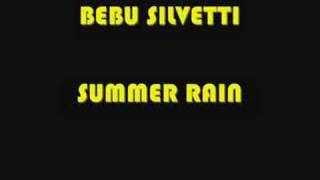 BEBU SILVETTI SUMMER RAIN [upl. by Killigrew]