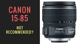 Canon 1585mm IS USM Lens  Why ISNT This Lens Recommended [upl. by Vachill383]