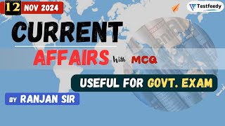 12 November Current Affairs  Today Current Affairs Revision  Daily Current Affairs by Ranjan Sir [upl. by Glaab]