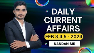 Daily Current Affairs  345 February 2024  Nandan R [upl. by Ogden]