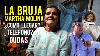 LA BRUJA Doña Martha de la BIZNAGA ¿Como llegar a su Casa ¿Telefono DUDAS [upl. by Dona]