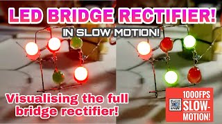 IE124 The FULL BRIDGE RECTIFIER made using LEDs 1000FPS slow motion featElectroBoom [upl. by Irrabaj765]