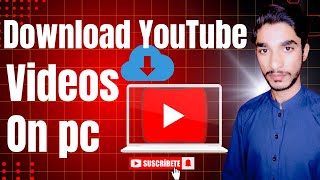 How to Download Youtube videos on Pc [upl. by Seidler270]