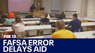 FAFSA error delays federal aid for students  FOX 13 Seattle [upl. by Atterrol]