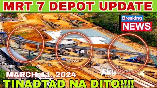 MRT 7 UPDATE DEPOT MARCH 11 2024 [upl. by Rosalba]