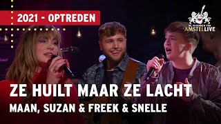 Maan Suzan amp Freek en Snelle  Ze Huilt Maar Ze Lacht  Vrienden van Amstel LIVE 2021 [upl. by Zoltai430]