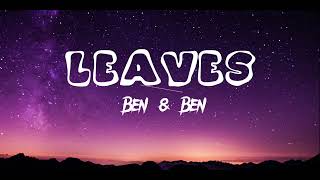 Leaves  Ben amp Ben Lyrics [upl. by Lyrem]