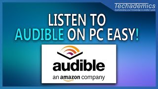 How to Listen to Audible on Windows 10 PC  Download Audiobooks For PC [upl. by Coryden420]