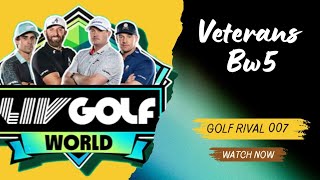 GOLF RIVAL LIV GOLF WORLD TOURNAMENT  VETERANS  BW5 🏌🏼‍♀️ [upl. by Binnie]