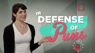 In Defense Of Puns [upl. by Caprice]