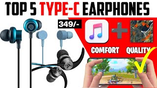 TOP 5 TYPEC EARPHONES 🧐 BEST TYPE C EARPHONES  BEST EARPHONES UNDER 500 RS FOR GAMING AND MUSIC [upl. by Beatrix]