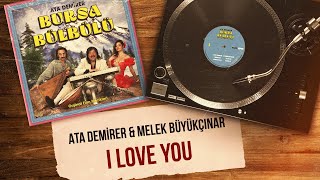 Ata Demirer amp Melek Büyükçınar  I Love You Official Audio Video [upl. by Cleve]