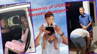 Great Memories are when we visit Parents At Gosaigaon Raimona [upl. by Yklam]