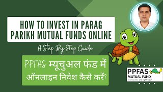 How to invest in Parag Parikh Mutual Funds Online  PPFAS Mutual Funds में ऑनलाइन निवेश कैसे करें [upl. by Douty459]