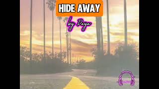 HIDE AWAY by Daya [upl. by Suoirred532]