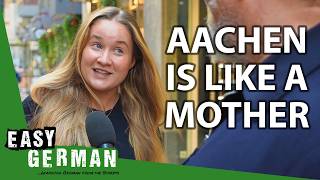 What Locals Think About Aachen  Easy German 573 [upl. by Akir558]