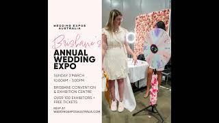 Wedding Planning Brisbanes Annual Wedding Expo at the Convention Centre Sunday March 3rd 2024 [upl. by Cello]