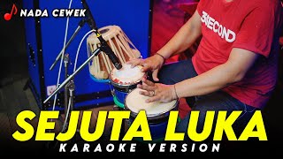 SEJUTA LUKA KARAOKE VERSION NADA CEWEK HIGH QUALITY AUDIO BENY SERIZAWA [upl. by Nuawed]