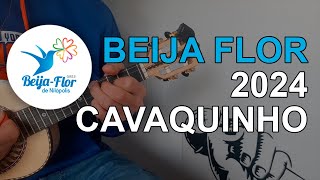 Beija Flor 2024  Samba Enredo  Cavaquinho [upl. by Yrok665]