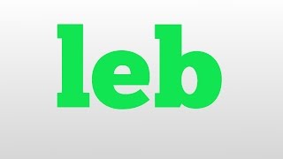 leb meaning and pronunciation [upl. by Asaert]