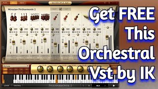 Limited Time Get FREE Orchestral VST Plugin by IK Multimedia  Philharmonik 2 CE  Install Guide [upl. by Jorge]