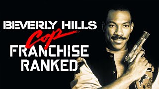 ALL BEVERLY HILLS COP FILMS RANKED  Worst to Best [upl. by Hindorff424]