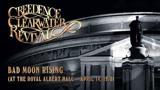 Creedence Clearwater Revival  Bad Moon Rising at the Royal Albert Hall Official Audio [upl. by Ahsykal152]