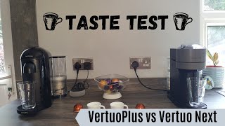 Nespresso VertuoPlus vs Vertuo Next Coffee Machine Taste Test  Is there a difference [upl. by Laband452]