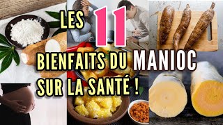 Les 11 bienfaits du manioc pour la santé [upl. by Neddie]